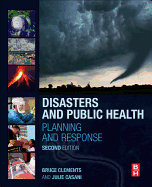 Disasters and Public Health: Planning and Response