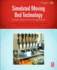 Simulated Moving Bed Technology: Principles, Design and Process Applications 1ed