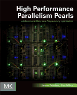 High Performance Parallelism Pearls: Multicore and Many-Core Programming Approaches