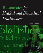 Biostatistics for Medical and Biomedical Practitioners: an Interpretative Guide for Medicine and Biology