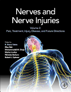 Nerves and Nerve Injuries: Vol 2: Pain, Treatment, Injury, Disease and Future Directions 1ed