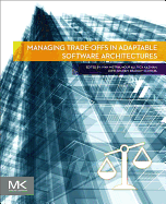 Managing Trade-Offs in Adaptable Software Architectures: 1ed