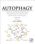 Autophagy: Cancer, Other Pathologies, Inflammation, Immunity, Infection, and Aging: Volume 8-Human Diseases