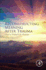 Reconstructing Meaning After Trauma: Theory, Research, and Practice