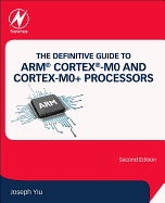 The Definitive Guide to Arm� Cortex�-M0 and Cortex-M0+ Processors