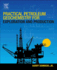 Practical Petroleum Geochemistry for Exploration and Production: 1ed