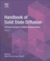 Handbook of Solid State Diffusion: Volume 2: Diffusion Analysis in Material Applications 1ed