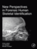 New Perspectives in Forensic Human Skeletal Identification