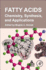 Fatty Acids: Chemistry, Synthesis, and Applications 1ed