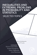 Inequalities and Extremal Problems in Probability and Statistics: Selected Topics 1ed