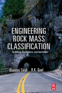 Engineering Rock Mass Classification: Tunnelling, Foundations and Landslides 1ed