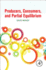 Producers, Consumers, and Partial Equilibrium: 1ed