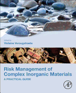 Risk Management of Complex Inorganic Materials: a Practical Guide 1ed