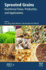 Sprouted Grains: Nutritional Value, Production, and Applications 1ed