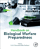 Handbook on Biological Warfare Preparedness: 1ed