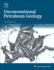 Unconventional Petroleum Geology: 2ed