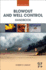 Blowout and Well Control Handbook: 2ed