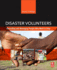 Disaster Volunteers: Recruiting and Managing People Who Want to Help 1ed