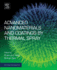 Advanced Nanomaterials and Coatings By Thermal Spray: Multi-Dimensional Design of Micro-Nano Thermal Spray Coatings 1ed