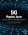 5G Physical Layer: Principles, Models and Technology Components