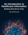 An Introduction to Healthcare Informatics