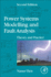 Power Systems Modelling and Fault Analysis: Theory and Practice