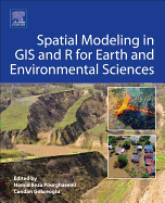 Spatial Modeling in Gis and R for Earth and Environmental Sciences