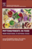 Phytonutrients in Food: From Traditional to Rational Usage 1ed