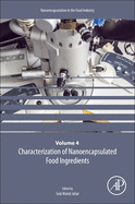 Characterization of Nanoencapsulated Food Ingredients: 1ed