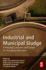 Industrial and Municipal Sludge: Emerging Concerns and Scope for Resource Recovery 1ed