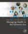 Managing Health in the Genomic Era: a Guide to Family Health History and Disease Risk