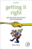 Getting It Right: R&D Methods for Science and Engineering