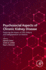 Psychosocial Aspects of Chronic Kidney Disease: Exploring the Impact of Ckd, Dialysis, and Transplantation on Patients 1ed