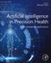 Artificial Intelligence in Precision Health: From Concept to Applications