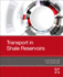 Transport in Shale Reservoirs: 1ed