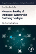Consensus Tracking of Multi-Agent Systems With Switching Topologies: 1ed