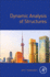 Dynamic Analysis of Structures: 1ed