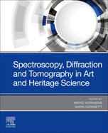 Spectroscopy, Diffraction and Tomography in Art and Heritage Science: 1ed