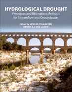 Hydrological Drought: Processes and Estimation Methods for Streamflow and Groundwater 2ed
