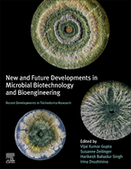 New and Future Developments in Microbial Biotechnology and Bioengineering: Recent Developments in Trichoderma Research 1ed