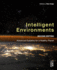 Intelligent Environments: Advanced Systems for a Healthy Planet 2ed