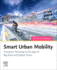 Smart Urban Mobility: Transport Planning in the Age of Big Data and Digital Twins 1ed