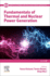 Fundamentals of Thermal and Nuclear Power Generation: 1ed