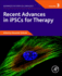 Recent Advances in Ipscs for Therapy: 1ed