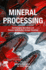 Mineral Processing: Beneficiation Operations and Process Optimization Through Modeling