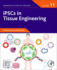 Ipscs in Tissue Engineering