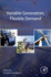 Variable Generation, Flexible Demand: 1ed