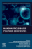 Nanoparticle-Based Polymer Composites: 1ed
