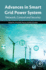 Advances in Smart Grid Power System: Network, Control and Security