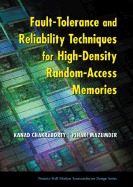 Fault-Tolerance and Reliability Techniques for High-Density Random-Access Memories (Prentice Hall Modern Semiconductor Design Series)